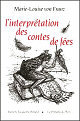 L'interpr�tation des contes de f�es