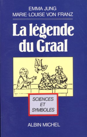 La l�gende du Graal (Marie-Louise von Franz)