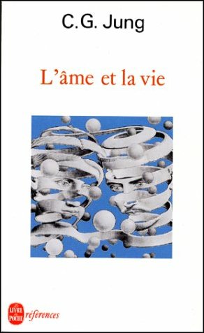 L'ame et la vie (carl gustav jung)