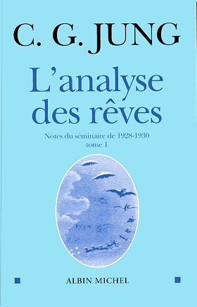 L'analyse des rves  - CG Jung - Tome 1