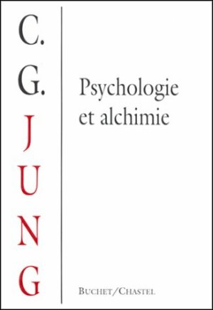 Psychologie et alchimie (carl gustav jung)
