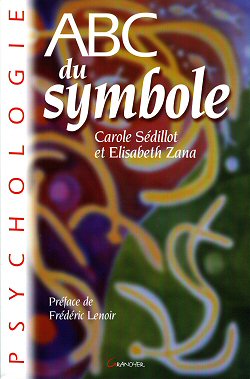 ABC du symbole - Carole Sdillot