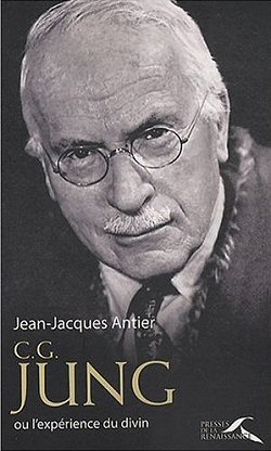 C.G. Jung ou l'exprience du divin - Jean-Jacques Antier