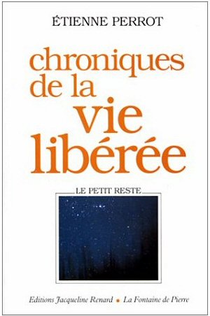 Chroniques de la vie libre - Etienne Perrot