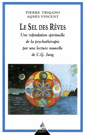 Le Sel des Rves - Pierre Trigano & Agns Vincent