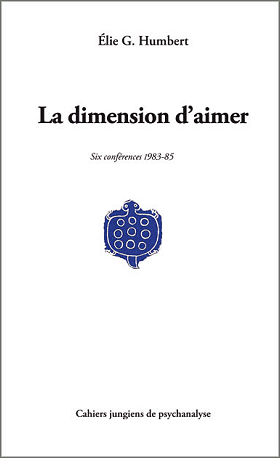 La dimension d'aimer – Élie G. Humbert