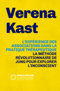 L exp rience Des Associations Dans La Pratique Th rapeutique Verena Kast l-exp-rience-des-associations-dans-la-pratique-th-rapeutique-verena-kast