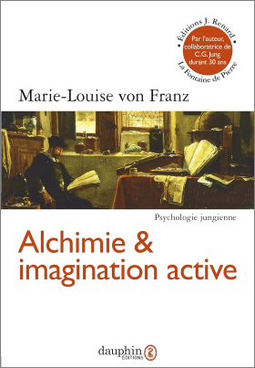 Alchimie et Imagination Active Marie Louise von Franz