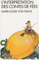 L'interprétation des contes de fées - Marie Louise von Franz
