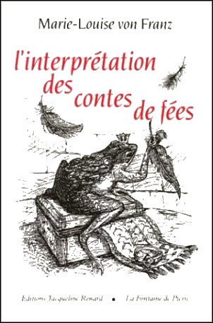 L'interprtation des contes de fes (Marie-Louise von Franz)