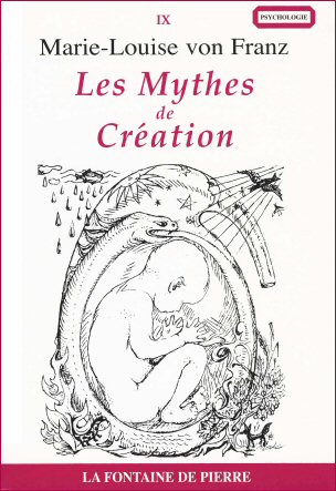 Les mythes de création - Marie Louise von Franz