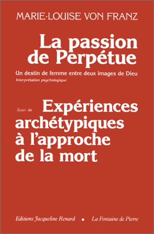 La passion de Perptue (Marie-Louise von Franz)