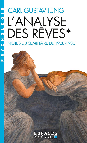 L'analyse des rves  - CG Jung - Tome 1