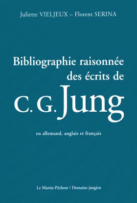 Bibliographie raisonnée des écrits de C.G. Jung