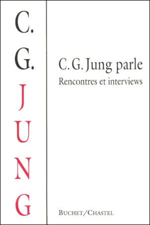 C.G. Jung parle : rencontres et interviews 