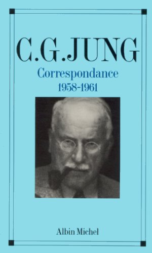 Correspondance 1958 - 1961 ( Carl Gustav Jung )