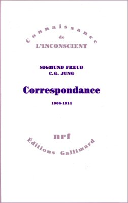Correspondance Sigmund Freud - C.G. Jung - 1906-1914