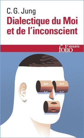 Dialectique du moi et de l'inconscient (carl gustav jung)