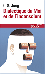 Dialectique du moi et de l'inconscient