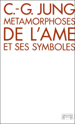 Mtamorphose de l'me et ses symboles ( carl gustav jung )