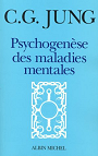 Psychogense des maladies mentales