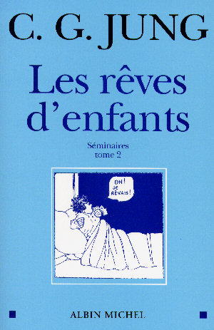 CG Jung - Les rves d'enfants - Tome 2