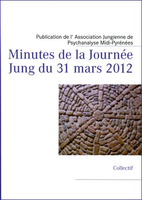 Minutes de la Journée Jung du 31 mars 2012