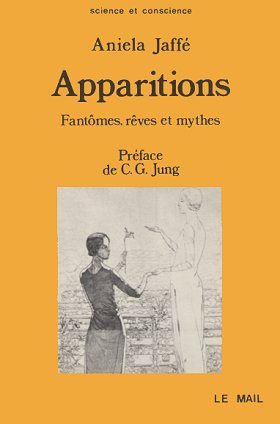 Apparitions, fantômes, rêves et mythes (Aniela Jaffé)