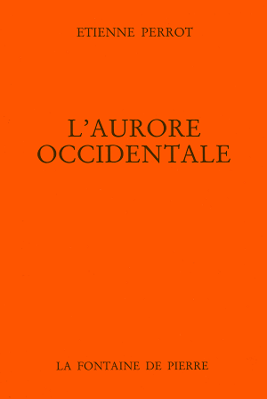 L'Aurore occidentale - Etienne Perrot