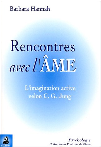 Rencontres avec l'Ame (Barbara Hannah)