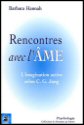 Rencontres avec l'Ame (Barbara Hannah)