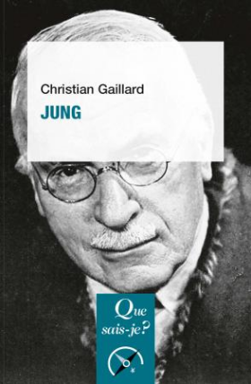 Jung (Que sais-je?) par Christian Gaillard