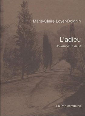 L'adieu - Journal d'un deuil - Marie Claire Dolghin