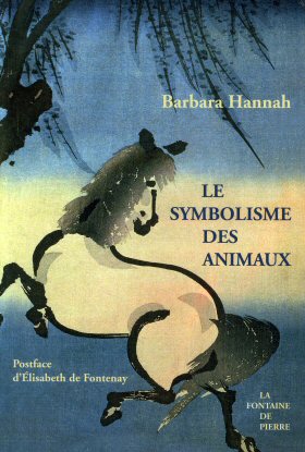 Le symbolisme des animaux (Barbara Hannah)