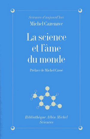 La science et l'âme du monde (Michel Cazenave)