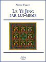 Le Yi Jing par lui-mme